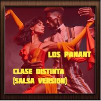 los panant - Clase Distinta (Salsa Version)