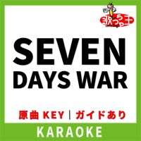 歌っちゃ王 - SEVEN DAYS WAR(カラオケ) [原曲歌手:TM NETWORK]
