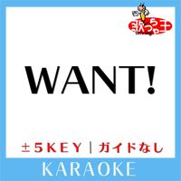 歌っちゃ王 - WANT!(ガイド無しカラオケ) [原曲歌手:Berryz工房]