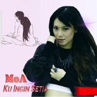 MOA - Ku Ingin Setia