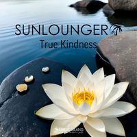 Sunlounger - True Kindness