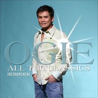 Ogie Alcasid - All The Classics INSTRUMENTAL
