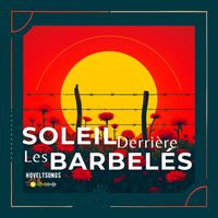 HovelTSongs - SOLEIL DERRIERE LES BARBELÉS