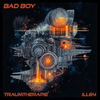 Traumtherapie - BAD BOY
