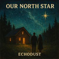 Echodust - Our North Star