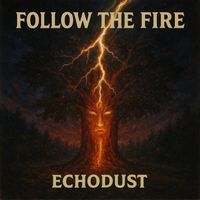 Echodust - Follow the Fire