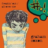 Graham Coxon - Freakin' Out / All Over Me