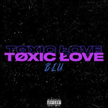 BLU - TOXIC LOVE