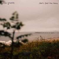 Jonas Gewald - don't feel like home