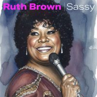 Ruth Brown - Sassy