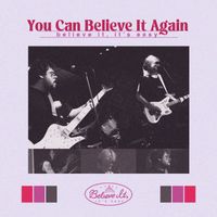 Believe It, It's Easy - You Can Believe It Again (Explicit)
