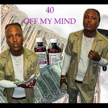 40 - Off My Mind (Explicit)