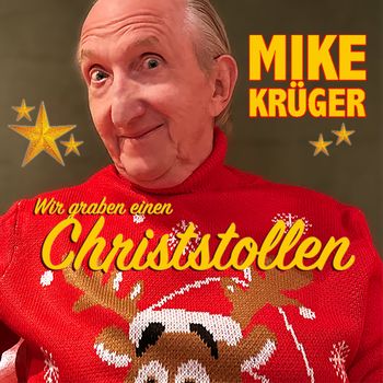 Mike Krüger - Wir graben einen Christstollen
