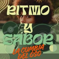 Ritmo Y Sabor - La Cumbia Del Oso