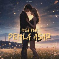Taaj OFFICIAL - Hua Hai Pehla Asar