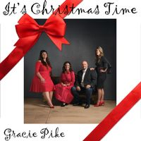 Gracie Pike - It's Christmas Time