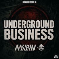 A-Kriv - Underground Business (Explicit)