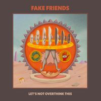 The Fake Friends - The Way She Goes