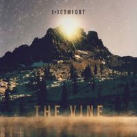 (+) Comfort - The Vine