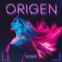 Roser - Origen