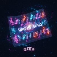 GAIA - Sing my song