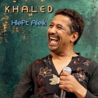 Cheb Khaled - Hleft Aleik