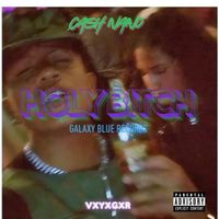 Ray - HolyBitch - Ca$hNano (Explicit)