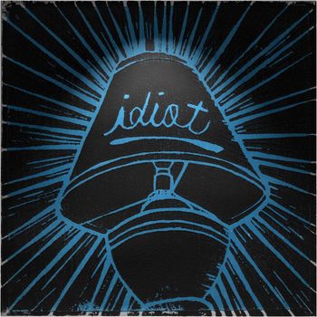 Idiot - Oh! Intimidation (Explicit)