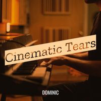 DOMINIC - Cinematic Tears