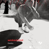 DEEBO - Wicked Kind (Explicit)