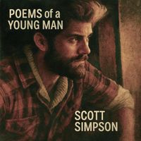Scott Simpson - Poems of a Young Man