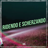 SFK - Ridendo e scherzando (Explicit)