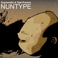 SupremeEx & Tajai - Nuntype