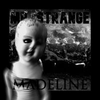 Mr. Strange - Madeline