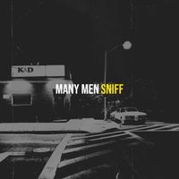 Sniff - Many Men (Explicit)