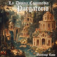 Gianluigi Toso - La Divina Commedia – Purgatorio