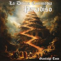 Gianluigi Toso - La Divina Commedia – Paradiso