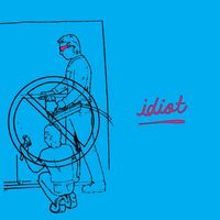 Idiot - Pure Luxury (Explicit)