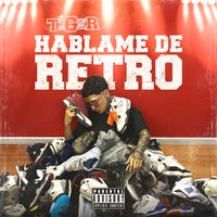 TiGer - Háblame De Retro (Explicit)