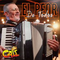 Grupo Cali - El peor de todos