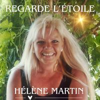 Hélène Martin - Regarde l'étoile