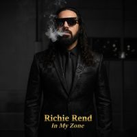 Richie Rend - In My Zone (Explicit)