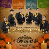 Mariachi Internacional Hermanos Moya - Descansa Mi Amor