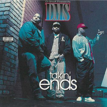 DMS - Takin' Ends (Explicit)