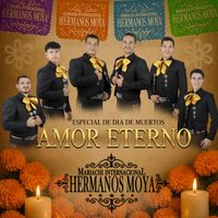 Mariachi Internacional Hermanos Moya - Amor Eterno