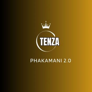 Tenza - Phakamani 2.0