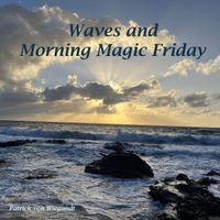 Patrick Von Wiegandt - Waves and Morning Magic Friday (Live)