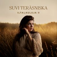 Suvi Teräsniska - Iltalauluja II