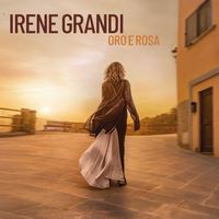 Irene Grandi - Oro e rosa