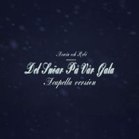 Arwin & Rebi - Det snöar på vår gata (Acapella version)